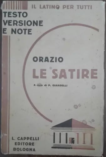 Le satire - Orazio - L. Cappelli,1939 - A