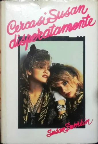 Cercasi Susan disperatamente - Susan Dworkin - N