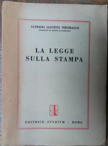 La legge sulla stampa - Alfredo Janniti Piromallo - Editrice Studium,1949 - R
