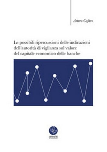 Le possibili ripercussioni delle indicazioni dell’autorita di vigilanza - ER