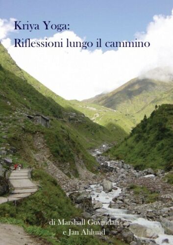 Kriya Yoga: Riflessioni lungo il Cammino, di Marshall Govindam E Jan Ahlund - ER