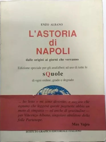 L’Astoria di Napoli Dalle origini ai giorni che verranno - Enzo Albano, 1993