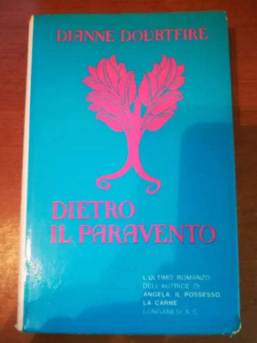 Dietro il paravento - Dianne Doubtfire - Longanesi & C. - 1971- M