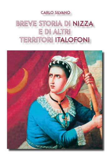 Breve storia di Nizza e di altri territori italofoni - Carlo Silvano - P
