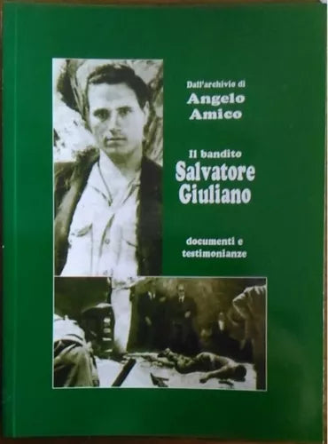 Il bandito Salvatore Giuliano di Angelo Amico, 2008