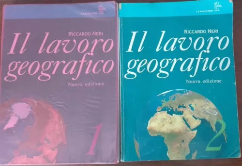 Il lavoro geografico 1,2 - Riccardo Neri - La nuova Italia - A
