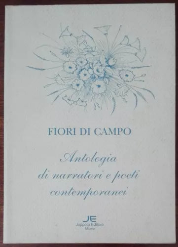 Fiori di campo - AA.VV. - Joppolo, 1997 - A