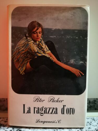 La Ragazza D’Oro di Peter Packer, 1962, Longanesi & C.-F