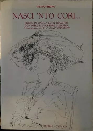 NASCI 'NTO CORI…- Pietro Bruno - Con dedica autografa - 1975