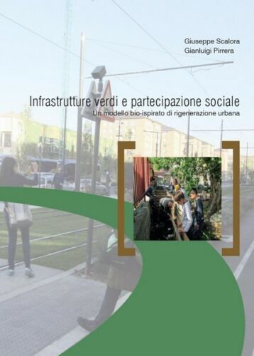 Infrastrutture verdi e partecipazione sociale Youcanprint, 2016 - ER