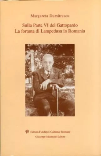 Sulla parte VI del Gattopardo. La fortuna di Lampedusa in Romania di Margareta
