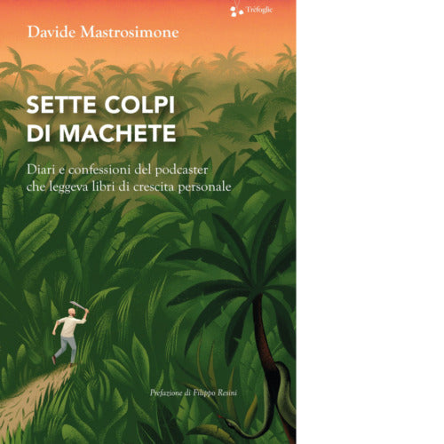 Sette colpi di machete di Davide Mastrosimone