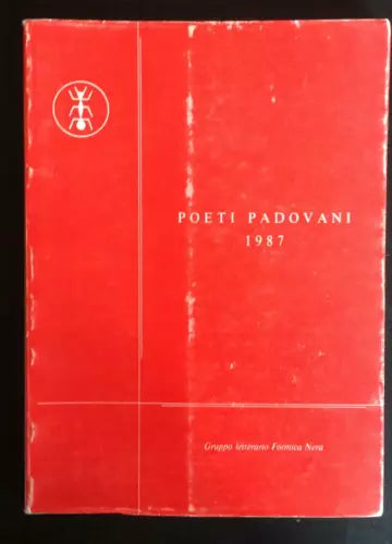 Poeti padovani 1987 - Autori Vari, 1986, Gruppo Letterario Formica Nera - P