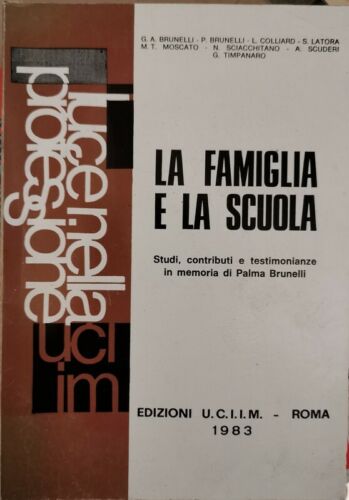 La famiglia e la scuola ed. UCIIM Roma, 1983 - ER