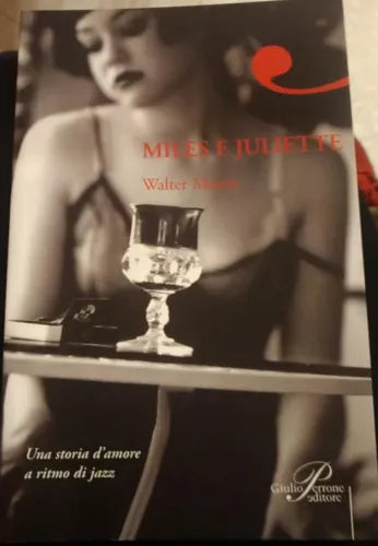 Miles e Juliette - Walter Mauro, 2008, Perrone - S
