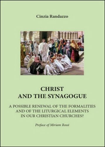 Christ and the synagogue di Cinzia Randazzo, 2015, Youcanprint -ER