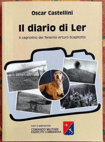 Il diario di Ler Il cagnolino del Tenente Arturo Scagliotto di Oscar Castellini