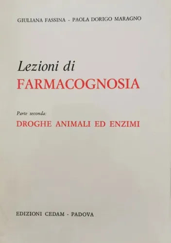 Lezioni di Farmacognosia - Droghe animali ed enzimi - ER