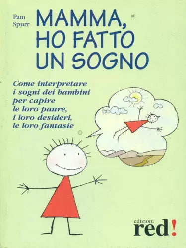 Mamma, ho fatto un sogno - Pam Spurr, 2003, Edizioni Red