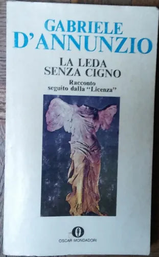 La Leda senza cigno - Gabriele D’Annunzio - Arnoldo Mondadori Editore,1976- R