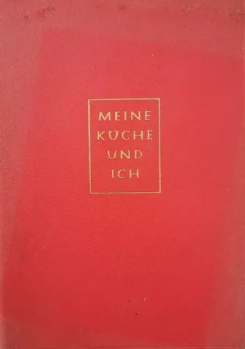 Meine Kuche und ich Liselotte Nold, Hilde Lehmann, 1954 - ER