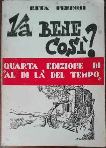 Va bene cosi? - Rita Ferroni - Vallecchi,1952 - A