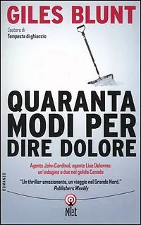 Quaranta modi di dire dolore - Giles Blunt, Net - P
