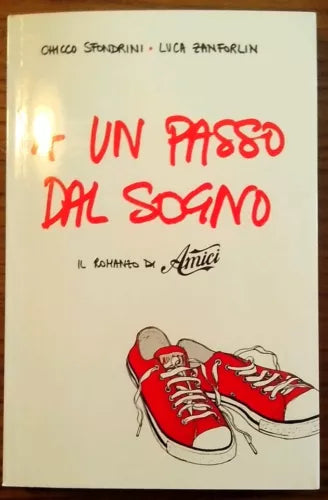 C. Sfondrini, L. Zanforlin - A UN PASSO DAL SOGNO - MONDOLIBRI