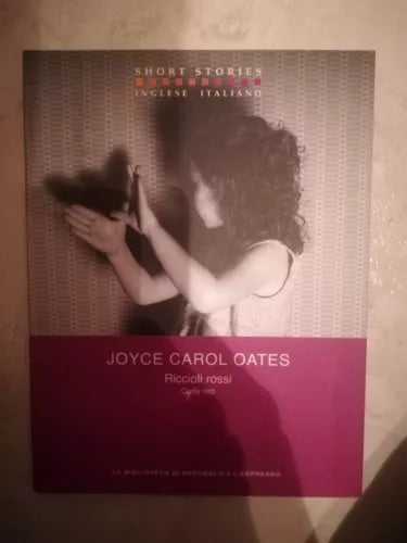 Riccioli rossi - Joyce Carol Oates - L espresso - 2004 - M