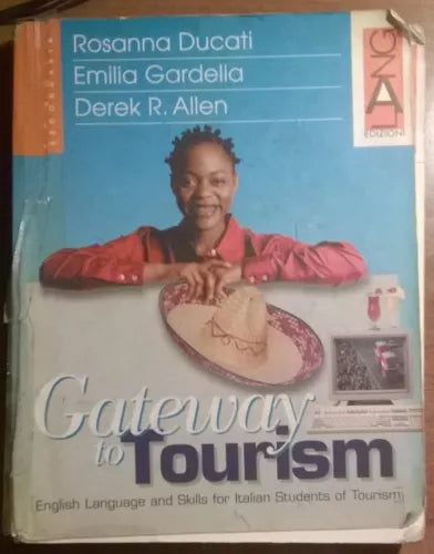 Gateway to Tourism. Gardella, Ducati, Allen, - 2002, Lang edizioni - L