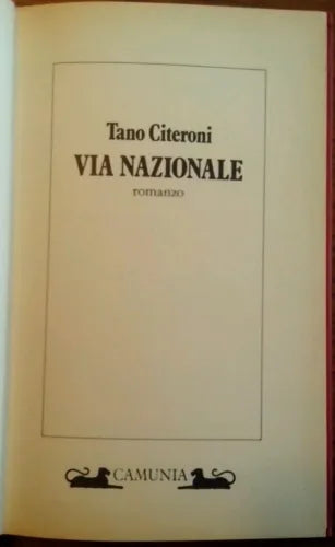 Tano Citeroni - VIA NAZIONALE - 1987 - Camunia editrice