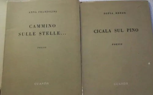 Cammino sulle stelle+Cicala sul pino - Franzolini - Reede - 1959 - Guanda - lo
