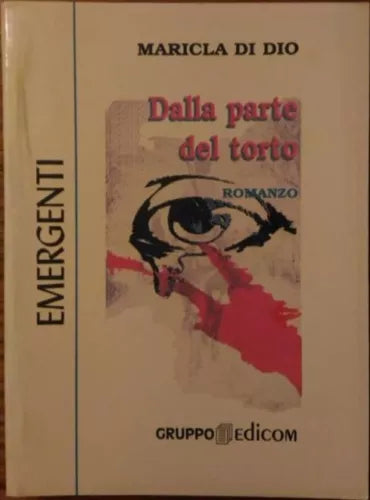 Dalla parte del torto - Maricla Di Dio, 1997, Gruppo Edicom