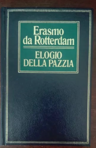 Elogio della pazzia - Erasmo da Rotterdam - Giulio Einaudi,1964 - A