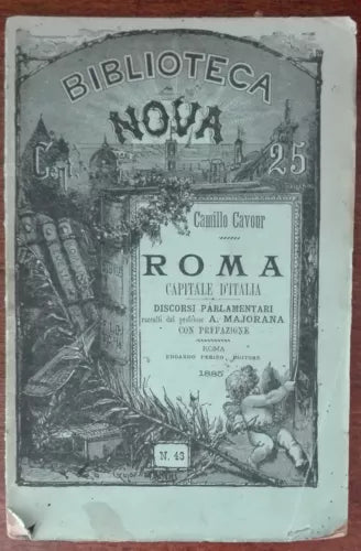 Roma capitale d Italia - Camillo Cavour - Biblioteca nova, 1885 - A