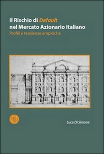 Il rischio di default nel mercato azionario italiano. Profili e tendenze empiric