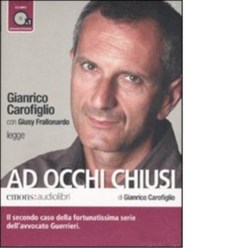 Ad occhi chiusi Audiolibro di Gianrico Carofiglio