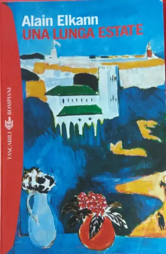 Una lunga estate - Alain Elkann - Bompiani - 2006 - P