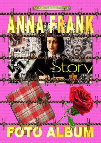 Anne Frank – Photo Album di Sergio Felleti, 2017, Youcanprint - ER