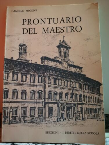 Prontuario del Maestro di Camillo Micone, 1963, I Diritti Della Scuola-F