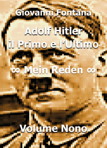 Adolf Hitler. Il primo e l’ultimo - Giovanni Fontana, 2019, Youcanprint
