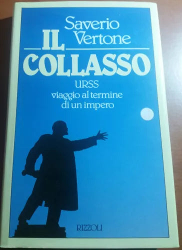 IL COLLASSO - SAVERIO VERTONE - RIZZOLI - 1990- M