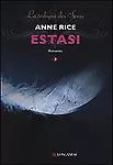 Estasi - La trilogia dei Sensi - Anna Rice - 2013 - Longanesi - lo