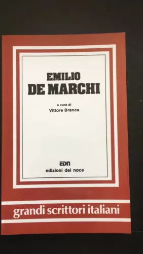 Emilio De Marchi - Vittore Branca, 1983, Edizioni Del Noce - P