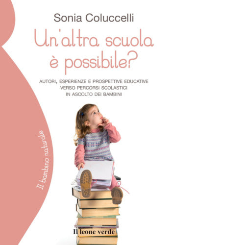 Un altra scuola possibile di Sonia Coluccelli