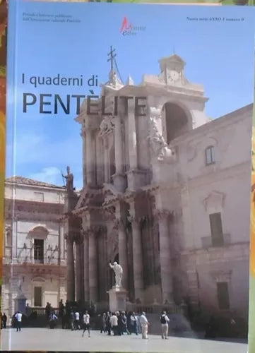 I quaderni di Pentèlite buova serie ANNO 1 numero 0 di Aa.vv., 2015, Morrone