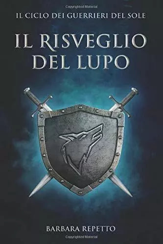 Il Risveglio Del Lupo di Barbara Repetto 2019 Indipendently Published