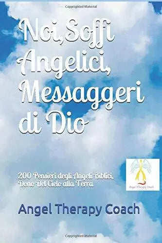 Noi Soffi Angelici, Messaggeri di Dio: Duecento Pensieri degli Angeli Biblici, D