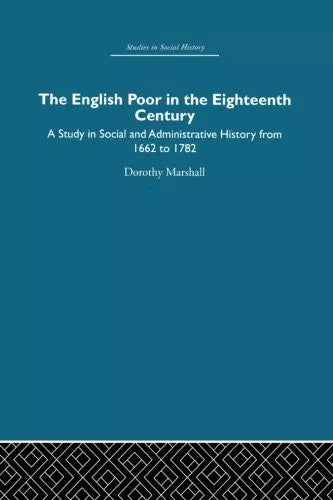 The English Poor in the Eighteenth Century