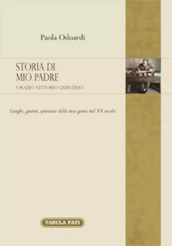 Storia di mio padre di Orazio Vittorio Quintilio, 2021, Tabula Fati